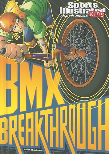 Stock image for BMX Breakthrough (Sports Illustrated Kids Graphic Novels) for sale by SecondSale