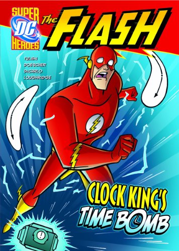 9781434234124: The Flash: Clock King's Time Bomb (DC Super Heroes: The Flash)