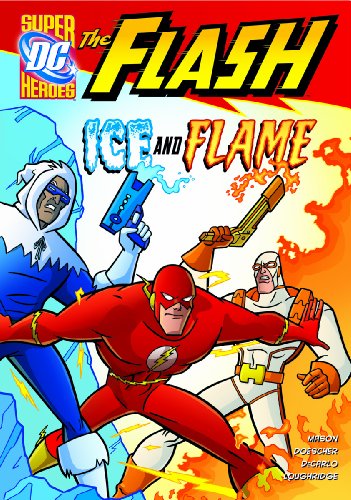 Imagen de archivo de Ice and Flame (DC Super Heroes: The Flash) a la venta por Jenson Books Inc