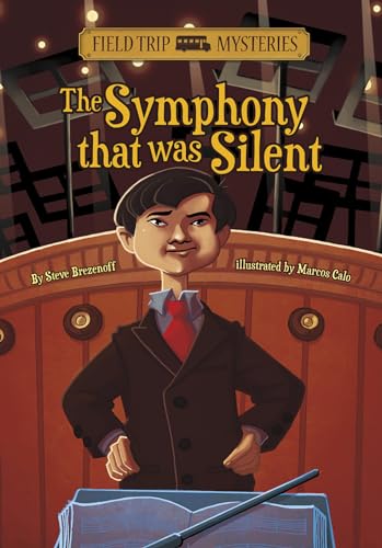 Stock image for The Field Trip Mysteries: The Symphony That Was Silent for sale by SecondSale