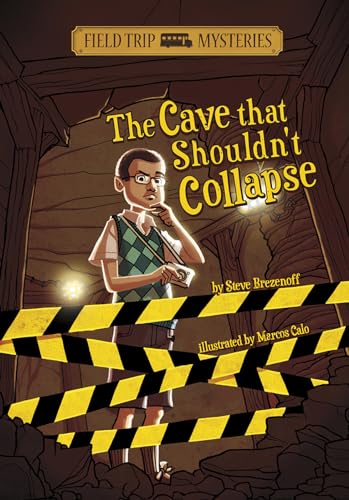 Beispielbild fr The Cave That Shouldn't Collapse (Field Trip Mysteries) zum Verkauf von Once Upon A Time Books
