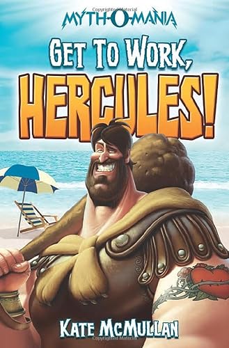 Beispielbild fr Get to Work, Hercules! (Myth-O-Mania) zum Verkauf von SecondSale