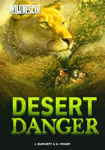 Beispielbild fr Desert Danger (Wild Rescue) zum Verkauf von Irish Booksellers