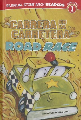 Stock image for Carrera en la carretera / Road Race (Bilingual Stone Arch Readers, Nivel 1 / Level 1) for sale by Reuseabook
