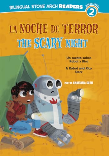 9781434237798: La/The Noche de Terror/Scary Night: Un Cuento Sobre Robot Y Rico/A Robot and Rico Story (Robot y Rico / Robot and Rico)