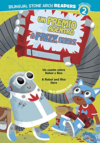 Beispielbild fr Un/a Premio Adentro/Prize Inside : Un Cuento Sobre Robot y Rico/a Robot and Rico Story zum Verkauf von Better World Books