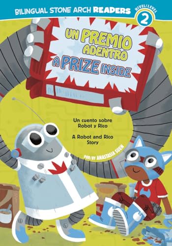 Stock image for Un/a Premio Adentro/Prize Inside : Un Cuento Sobre Robot y Rico/a Robot and Rico Story for sale by Better World Books