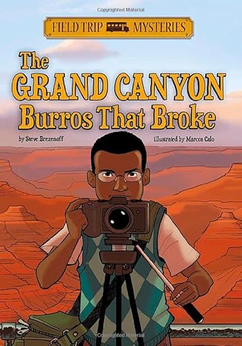 Beispielbild fr The Grand Canyon Burros That Broke (Field Trip Mysteries) zum Verkauf von HPB-Ruby