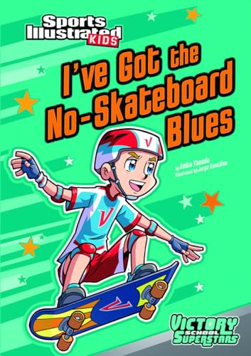 Imagen de archivo de I've Got the No-Skateboard Blues (Sports Illustrated Kids: Victory School Superstars) a la venta por Goodwill of Colorado