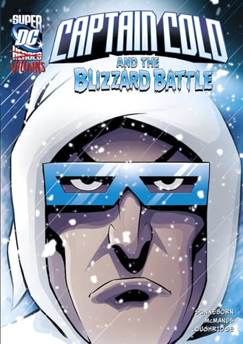 Stock image for Captain Cold and the Blizzard Battle (DC Super-villains) for sale by SecondSale