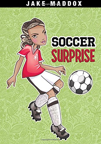 Stock image for Soccer Surprise (Jake Maddox Girl Sports Stories) for sale by SecondSale