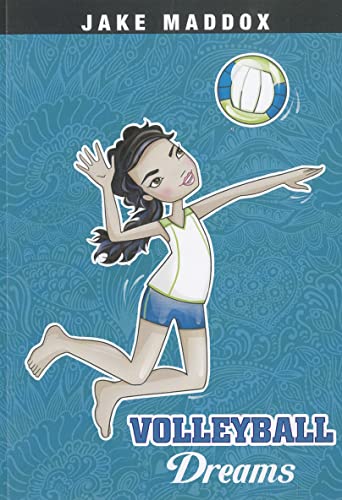 Stock image for Volleyball Dreams (Jake Maddox Girl Sports Stories) (Jake Maddox Sports Stories) for sale by Reliant Bookstore