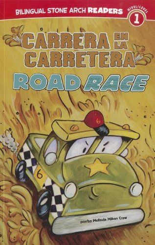 9781434239150: Carrera en la carretera/Road Race (Camiones Amigos/Truck  Buddies) (English and Spanish Edition) - Crow, Mindy Melton: 1434239152 -  AbeBooks