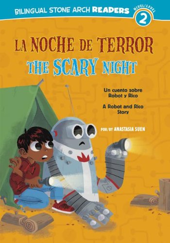 9781434239181: La/The Noche de Terror/Scary Night: Un Cuento Sobre Robot Y Rico/A Robot and Rico Story (Robot y Rico / Robot and Rico: Bilingual Stone Arch Readers, Level 2)