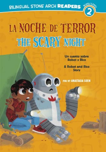 9781434239181: La Noche de Terror / The Scary Night (Robot y Rico / Robot and Rico: Bilingual Stone Arch Readers, Level 2) (Spanish and English Edition)