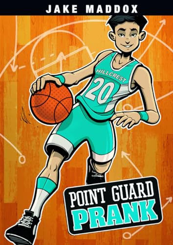Stock image for Point Guard Prank (Jake Maddox Sports Stories) for sale by SecondSale