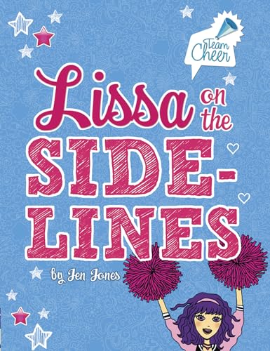 Lissa on the Sidelines (Team Cheer, 6) (9781434240347) by Jones, Jen