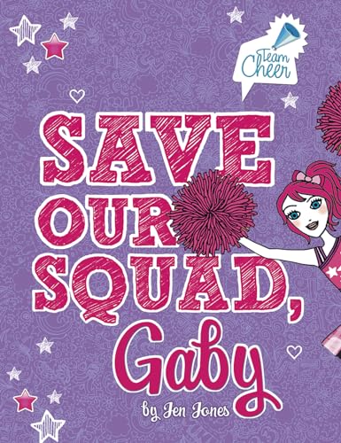 Beispielbild fr Save Our Squad, Gaby: #7 (Team Cheer) zum Verkauf von Booksavers of MD