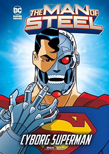 9781434240897: Cyborg Superman (The Man of Steel) (DC Super Heroes (DC Super Villains))