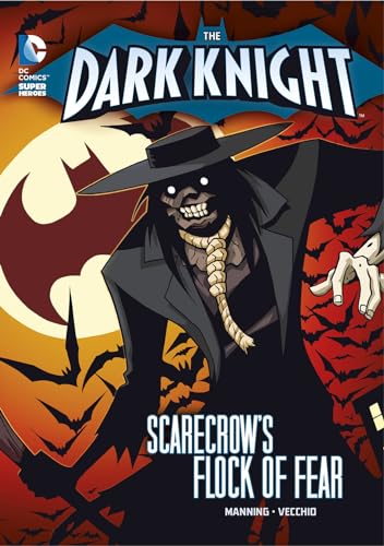 Scarecrow's Flock of Fear (The Dark Knight) (DC Super Heroes: The Dark Knight) (9781434240903) by Manning, Matthew K.