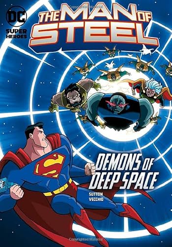 9781434240989: The Man of Steel: Superman vs. the Demons of Deep Space (DC Super Heroes (DC Super Villains))