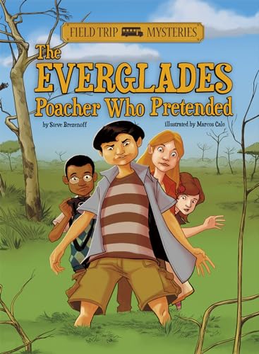 Beispielbild fr Field Trip Mysteries: the Everglades Poacher Who Pretended zum Verkauf von Better World Books