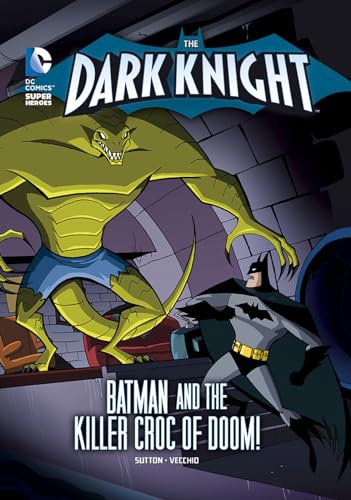 Imagen de archivo de The Dark Knight: Batman and the Killer Croc of Doom! a la venta por Better World Books