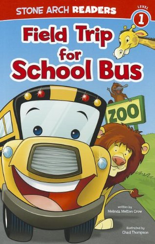 Stock image for Field Trip for School Bus (Stone Arch Readers, Level 1) for sale by Goodwill of Colorado