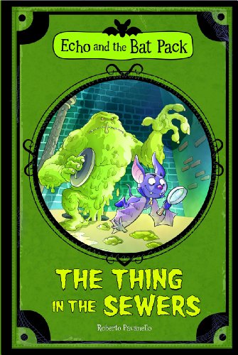 Imagen de archivo de The Thing in the Sewers (Echo and the Bat Pack) a la venta por Jenson Books Inc