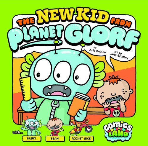 Beispielbild fr The New Kid from Planet Glorf zum Verkauf von Better World Books