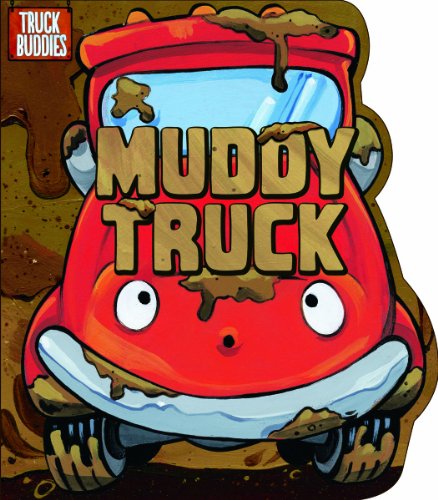 9781434243904: Muddy Truck (Truck Buddies)