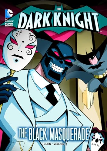 Beispielbild fr The Dark Knight: Batman Crashes the Black Masquerade zum Verkauf von Better World Books