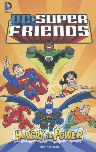 9781434245410: Hungry for Power (Dc Super Friends)