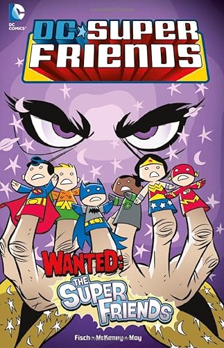 9781434245434: Wanted: The Super Friends (Dc Super Friends)