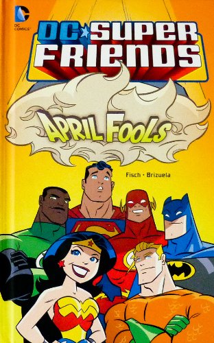 Beispielbild fr April Fools (DC Super Friends) zum Verkauf von Books From California