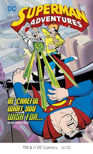 Imagen de archivo de Be Careful What You Wish For. (Superman Adventures) a la venta por Books From California