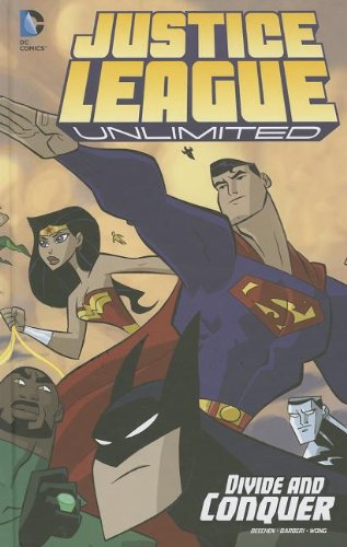 Justice League Unlimited: Divide and Conquer (DC Comics: Justice League Unlimited) (9781434247131) by Beechen, Adam