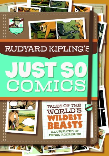 9781434248800: Rudyard Kipling's Just So Comics: Tales of the World's Wildest Beasts