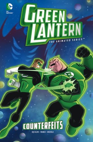 9781434255662: Counterfeits (Green Lantern: The Animated)
