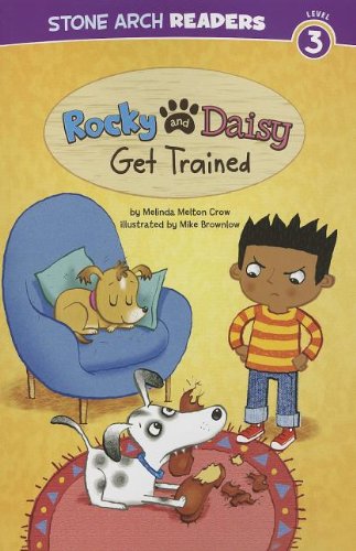 Beispielbild fr Rocky and Daisy Get Trained zum Verkauf von Better World Books