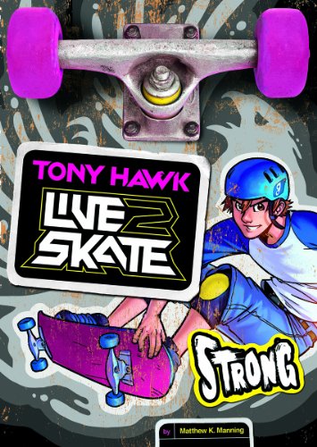 Strong (Tony Hawk: Live2Skate) (9781434261878) by Manning, Matthew K