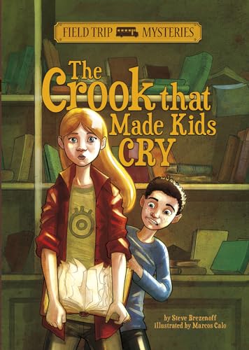 Imagen de archivo de The Crook that Made Kids Cry (Field Trip Mysteries) a la venta por SecondSale