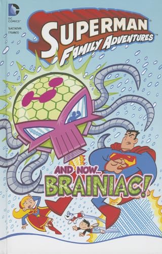 9781434264787: And now... Braniac! (Superman Family Adventures) (Dc Comics: Superman Family Adventures)