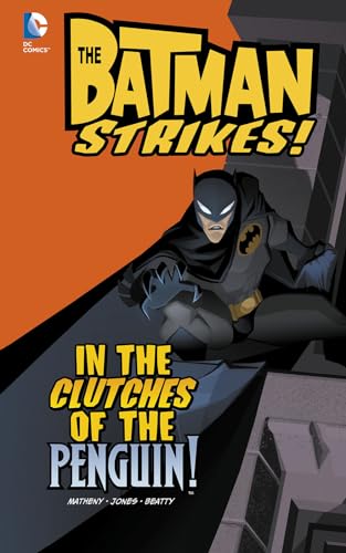 Beispielbild fr In the Clutches of the Penguin! (Batman Strikes!) zum Verkauf von Bookmans