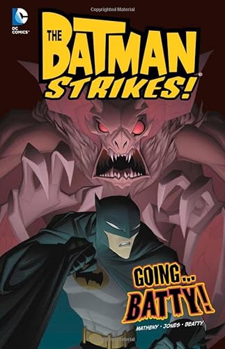 Imagen de archivo de Going.Batty! (Batman Strikes!) a la venta por Ergodebooks