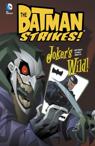 Stock image for Joker's Wild! (DC Comics: The Batman Strikes!) for sale by HPB Inc.