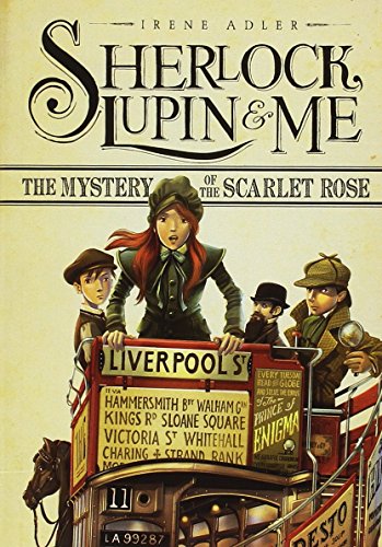 Beispielbild fr The Mystery of the Scarlet Rose (Sherlock, Lupin, and Me) zum Verkauf von Goodwill