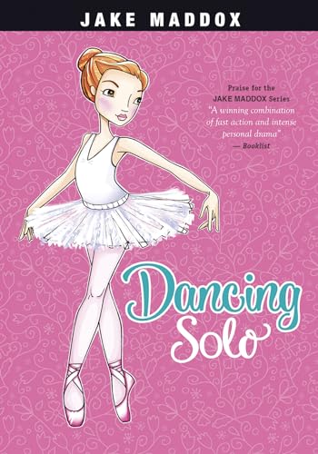 Stock image for Dancing Solo (Jake Maddox Girl Sports Stories) for sale by SecondSale