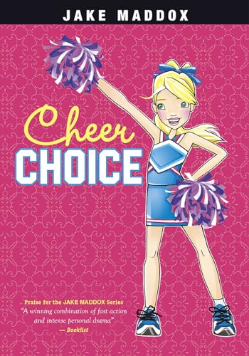 Stock image for Cheer Choice (Jake Maddox Girl Sports Stories) for sale by SecondSale