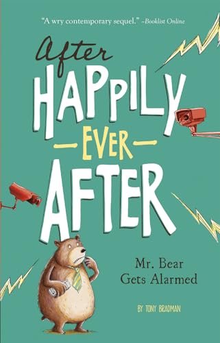 Stock image for Mr. Bear Gets Alarmed (After Happily Ever After) for sale by SecondSale